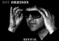 ROY ORBISON revival